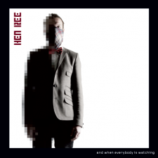 Hen Ree – And When Everybody Is Watching
