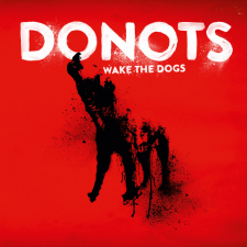 The Donots’ “Wake the Dogs” Released Today
