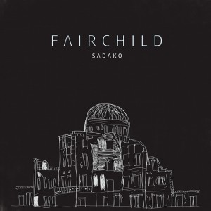 Fairchild - Sadako EP