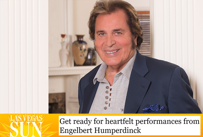 Engelbert Humperdinck Readies for a Weekend of Shows at The Orleans in Las Vegas