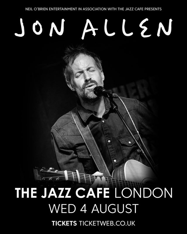 Jon Allen - Live at The Jazz Cafe - 4 Aug 2021